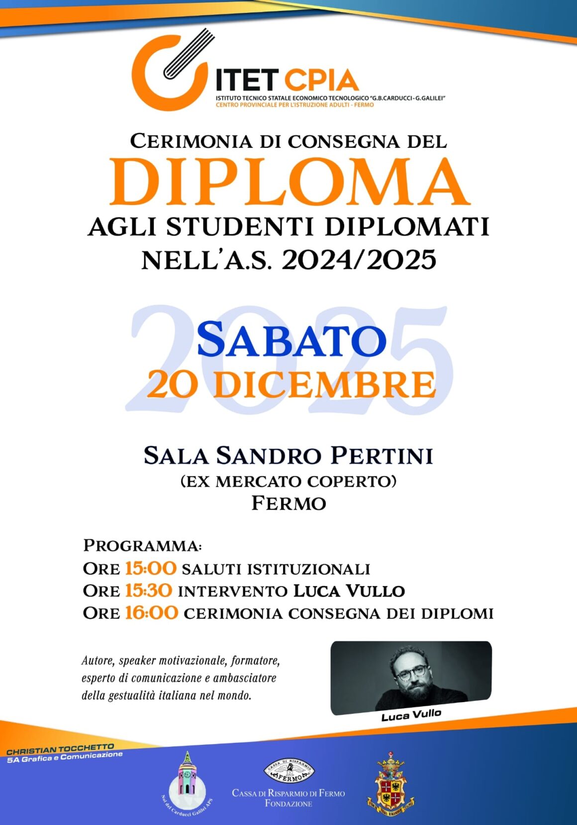 599085406_1521489169524491_5621010231372446691_n L’ITET–CPIA “G.B. Carducci – G. Galilei” festeggia i suoi diplomati, con la partecipazione di Luca Vullo.